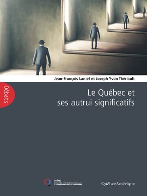 cover image of Le Québec et ses autrui significatifs
